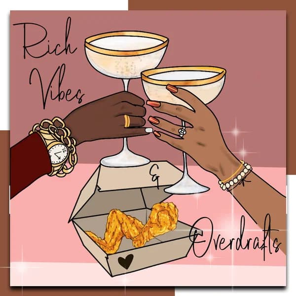Cover art for Rich Vibes and Overdrafts Podcast