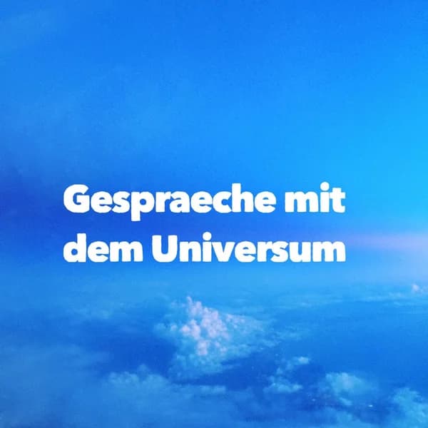 Cover art for Gespräche mit dem Universum - Spiritualität, Bewusstsein, Seelenweisheiten