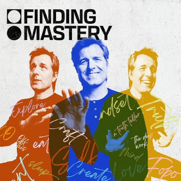 Cover art for Finding Mastery with Dr. Michael Gervais