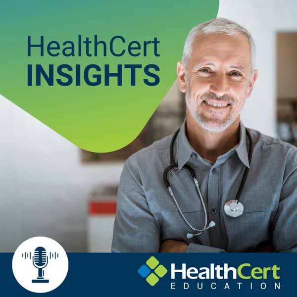Cover art for HealthCert Insights – A Podcast for Doctors, Nurses and Healthcare Professionals