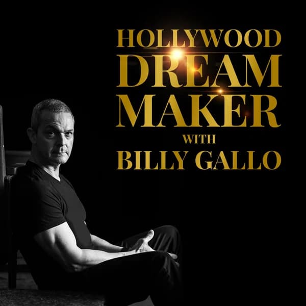 Cover art for Hollywood Dream Maker: Acting class with Master Teacher Billy Gallo
