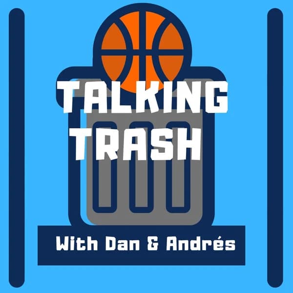 Cover art for Talking Trash with Dan and Andrés