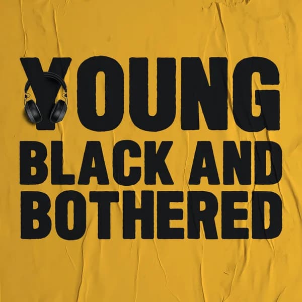 Cover art for Young Black & Bothered