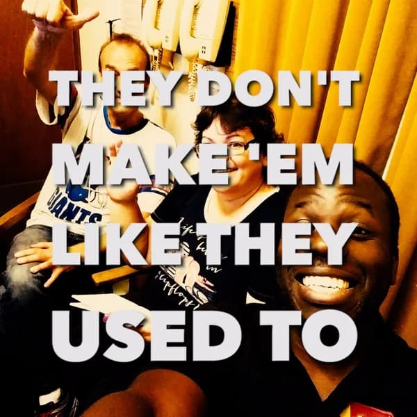 Cover art for They Don't Make 'em Like They Used To - Movie Nostalgia