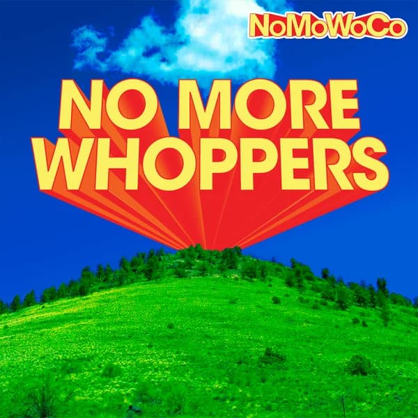 Cover art for No More Whoppers