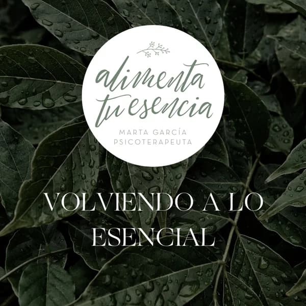 Cover art for Alimenta tu Esencia - Volviendo a lo esencial