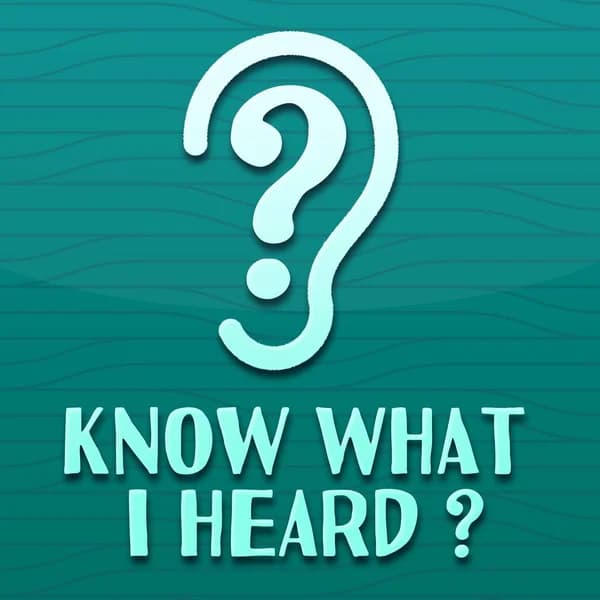 Cover art for Know What I Heard?