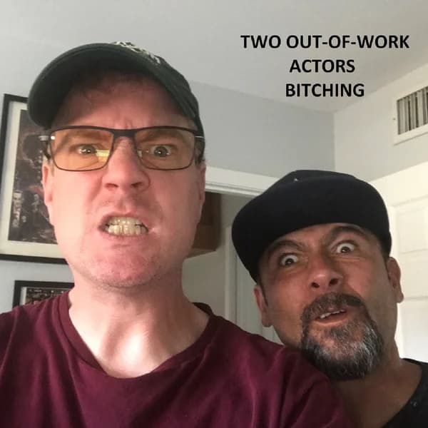 Cover art for Two Out-of-Work Actors Bitching