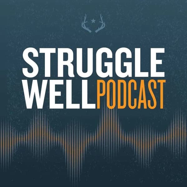 Cover art for Struggle Well Podcast