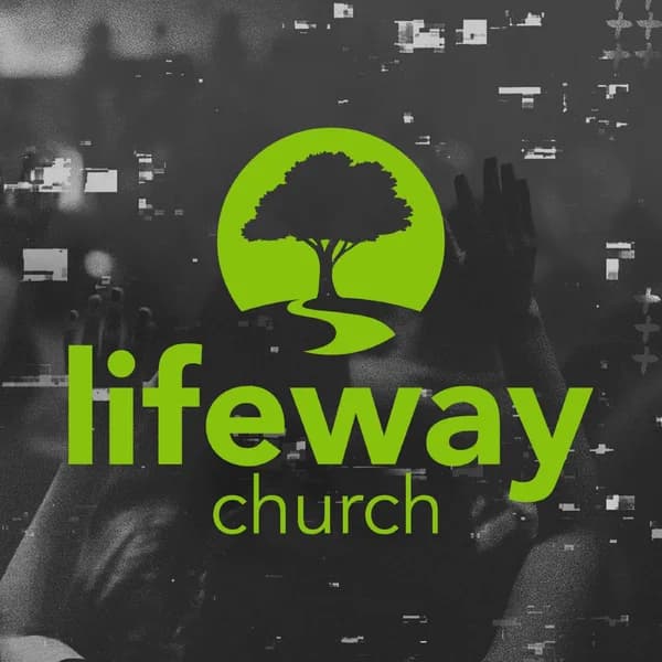 Cover art for Lifeway Church - Weekend Services