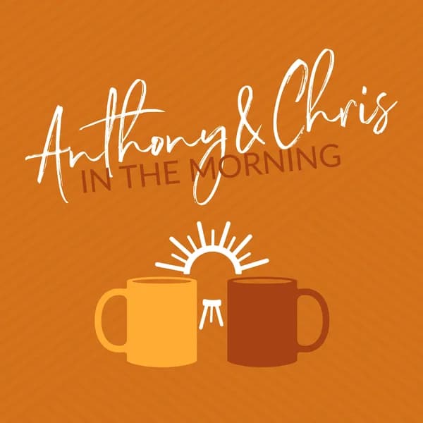 Cover art for Anthony & Chris in the Morning