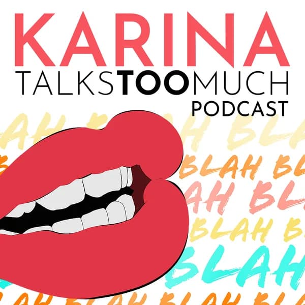Cover art for Karina Talks Too Much