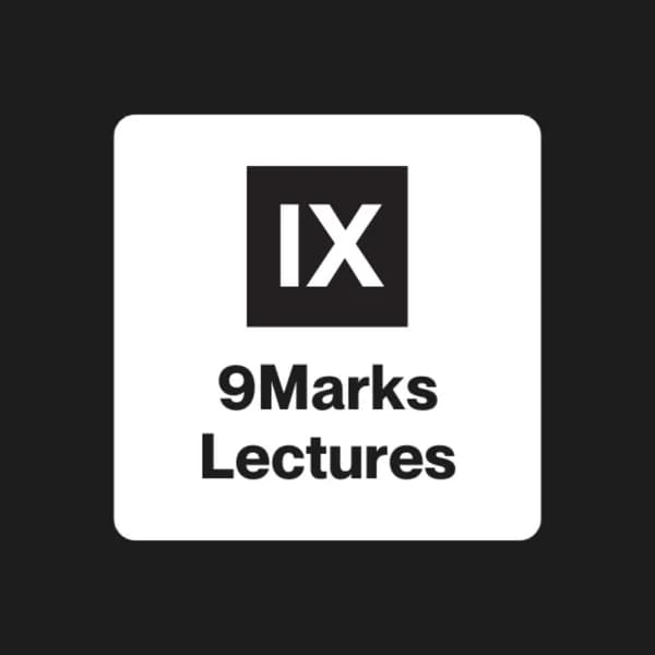 Cover art for 9Marks Lectures