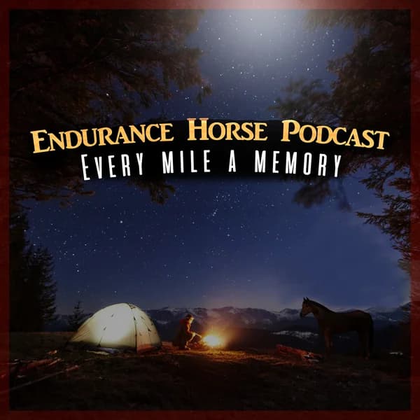 Cover art for Endurance Horse Podcast