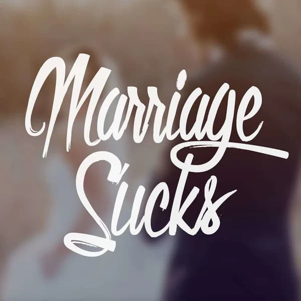 Cover art for Marriage Sucks