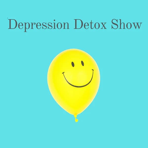 Cover art for Depression Detox Show | Daily Inspirational Talks