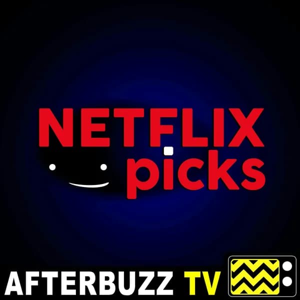 Cover art for Netflix Picks - AfterBuzz TV
