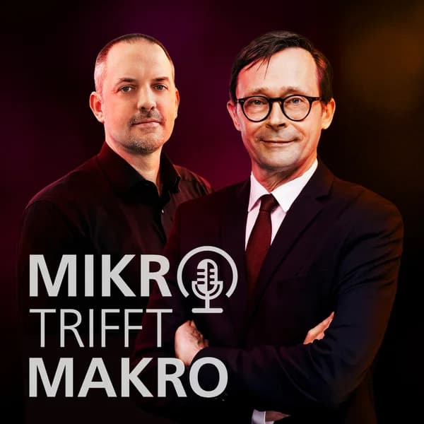Cover art for Mikro trifft Makro - Das Finanzmarktgespräch