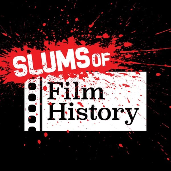 Cover art for Slums of Film History