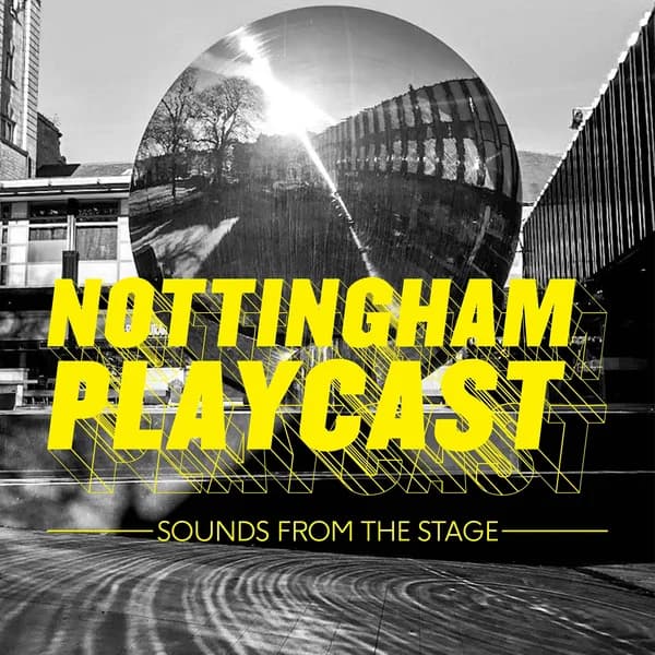Cover art for Nottingham Playcast