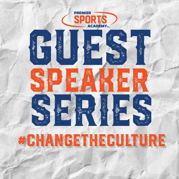 Cover art for Premier Sports Academy Inc. Guest Speaker Series