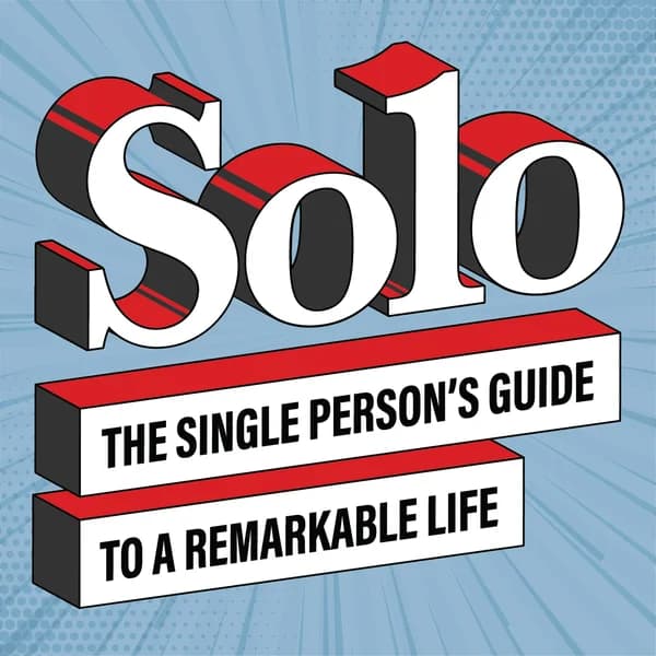 Cover art for Solo – The Single Person’s Guide to a Remarkable Life