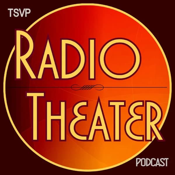 Cover art for TSVP Radio Theater Podcast