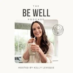 Cover art for Be Well by Kelly Leveque