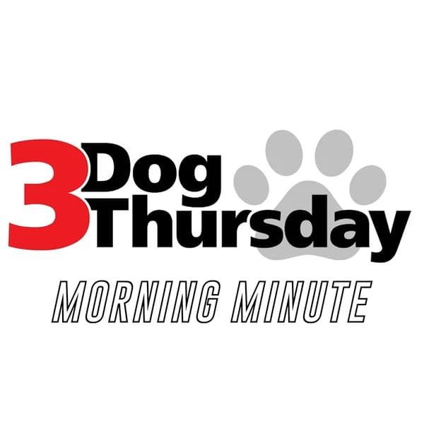 Cover art for 3 Dog Thursday Morning Minute