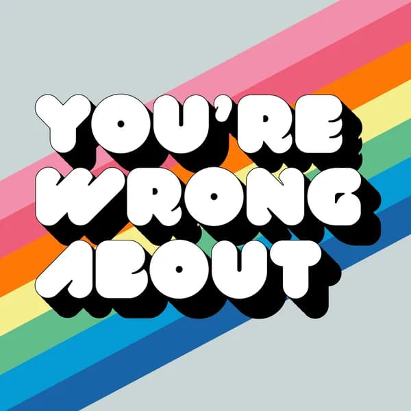 Cover art for You're Wrong About
