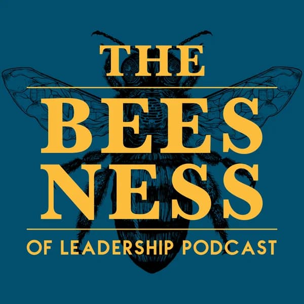 Cover art for Beesness of Leadership Podcast by Bee Downtown