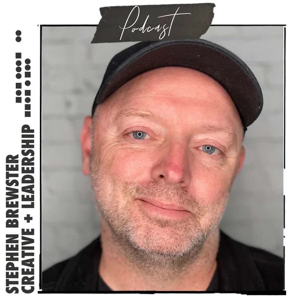 Cover art for Stephen Brewster Creative + Leadership Podcast