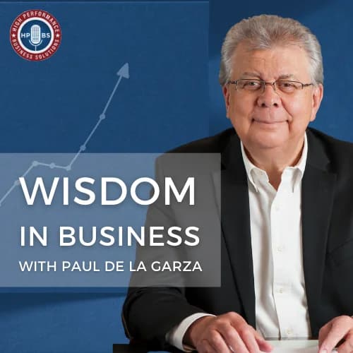 Cover art for Wisdom in Business with Paul de la Garza
