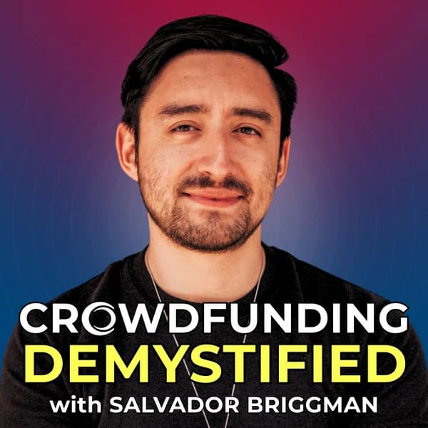 Cover art for Crowdfunding: Kickstarter, Indiegogo, and Ecommerce with CrowdCrux | Crowdfunding Demystified