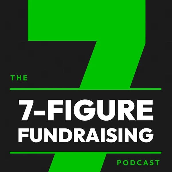 Cover art for 7-Figure Fundraising Podcast