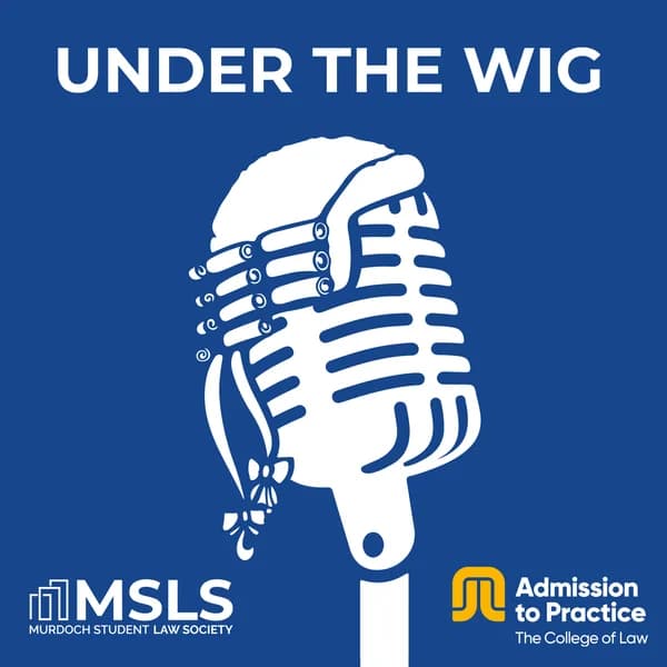 Cover art for Under the Wig - Presented by College of Law