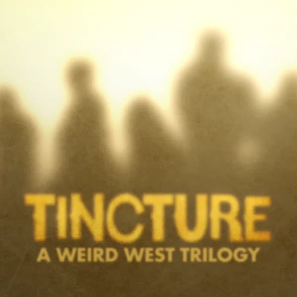 Cover art for Tincture, A Weird West Trilogy