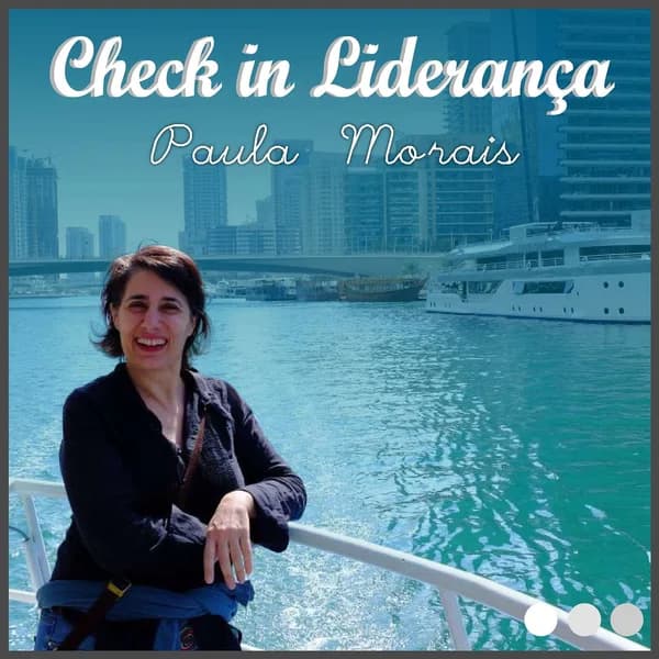 Cover art for Check in...Liderança com Paula Morais