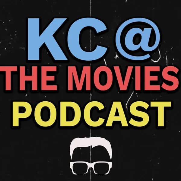 Cover art for KC @ The Movies Podcast