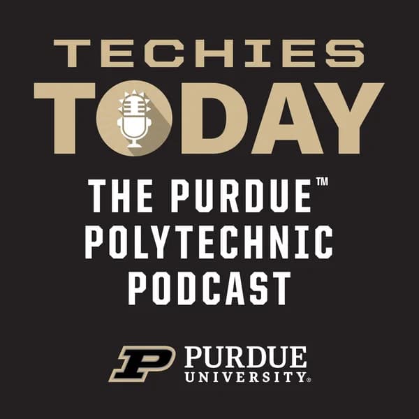 Cover art for Purdue Polytechnic: Techies Today