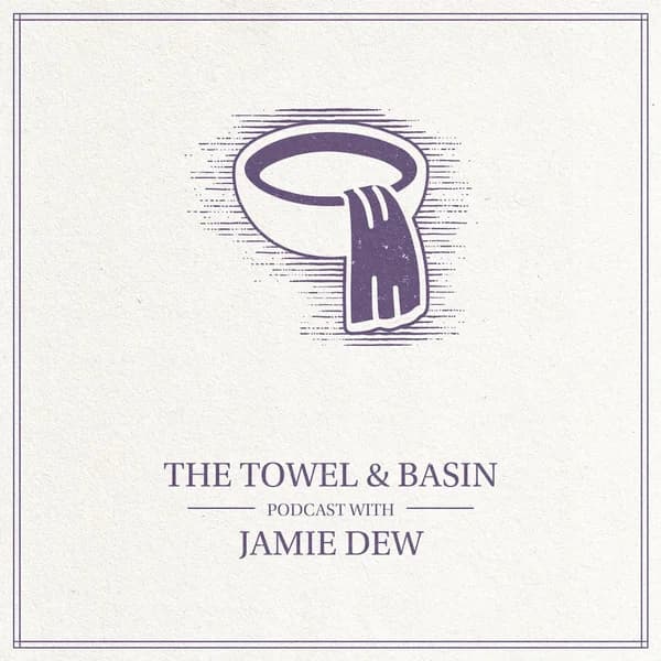 Cover art for The Towel & Basin with Jamie Dew