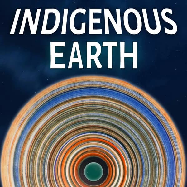 Cover art for Indigenous Earth Community Podcast