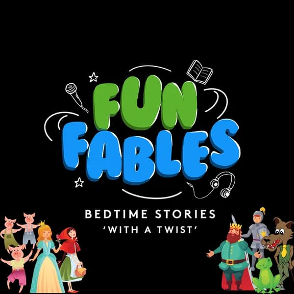 Cover art for Fun Fables - Bedtime Stories With A Twist
