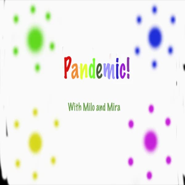 Cover art for Pandemic! With Milo and Mira
