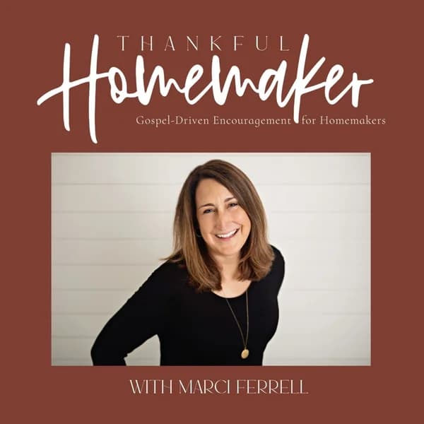 Cover art for Thankful Homemaker: A Christian Homemaking Podcast