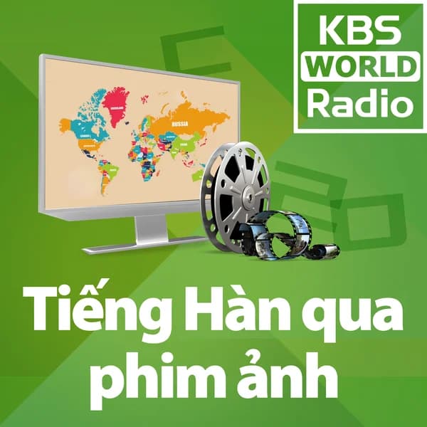 Cover art for KBS WORLD Radio Tiếng Hàn qua phim ảnh
