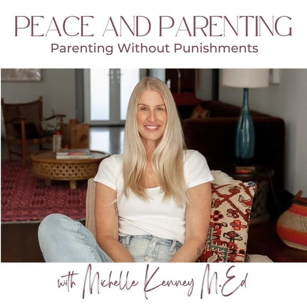 Cover art for Peace and Parenting: How to Parent without Punishments