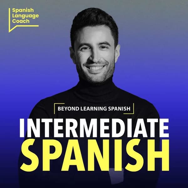 Cover art for Intermediate Spanish Podcast - Español Intermedio