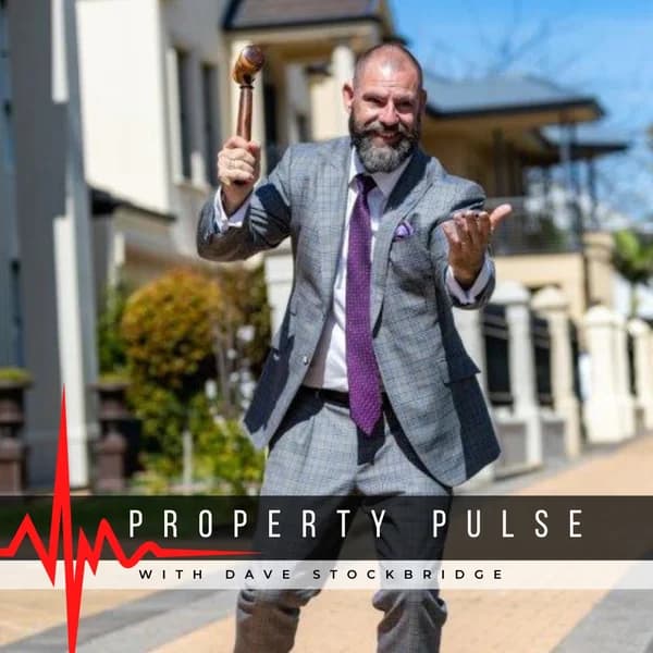 Cover art for Property Pulse Podcast with Dave Stockbridge