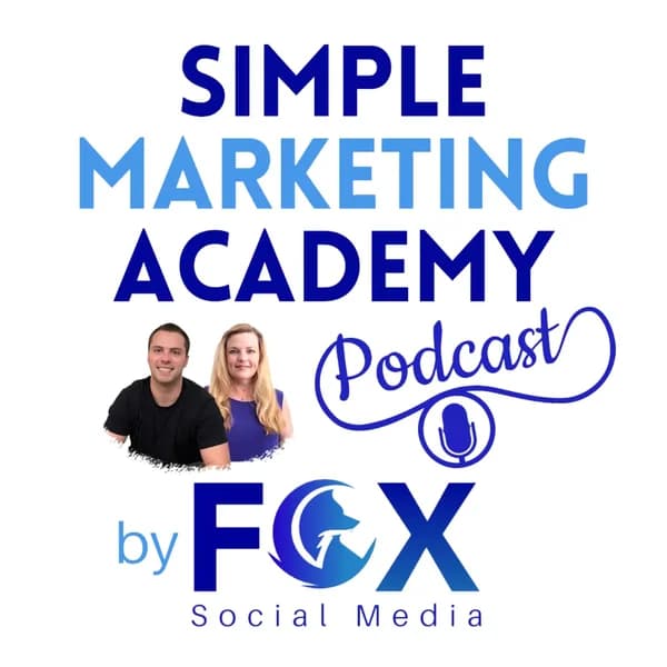 Cover art for Simple Marketing Academy - by Fox Social Media